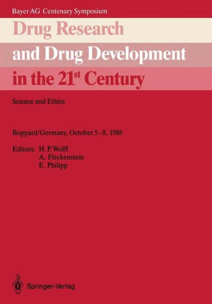Drug Research and Drug Development in the 21st Century: Science and Ethics / Edition 1