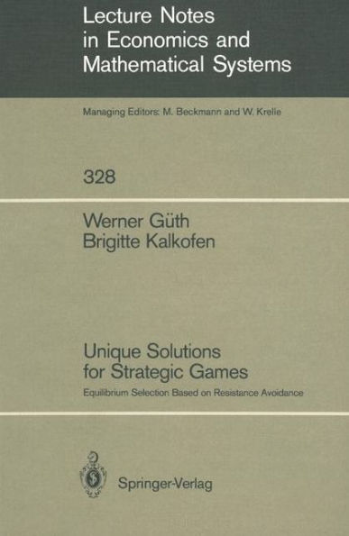 Unique Solutions for Strategic Games: Equilibrium Selection Based on Resistance Avoidance