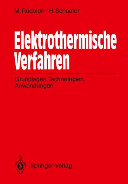Elektrothermische Verfahren: Grundlagen, Technologien, Anwendungen