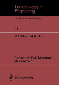 Title: Advances in Fluid Mechanics Measurements, Author: MOHAMED GAD-EL-HAK