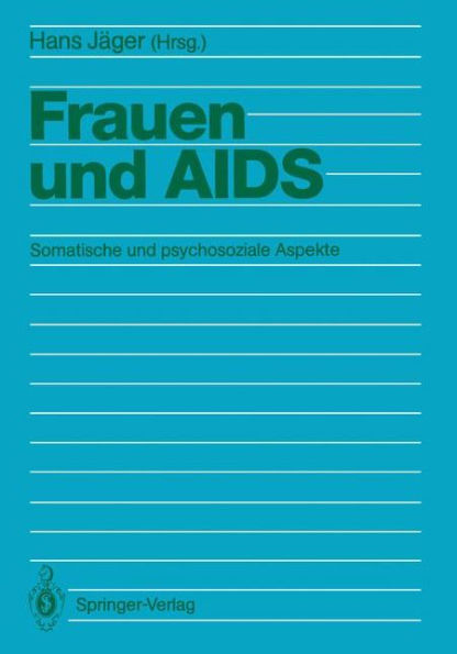 Frauen und AIDS: Somatische und psychosoziale Aspekte