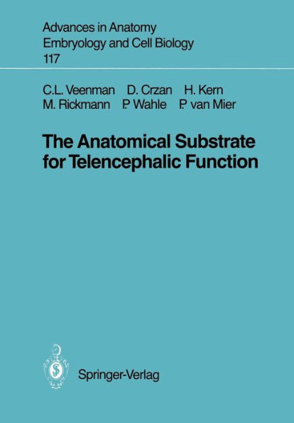 The Anatomical Substrate for Telencephalic Function / Edition 1