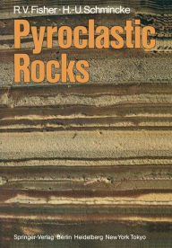 Title: Pyroclastic Rocks, Author: Richard V. Fisher