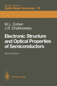 Title: Electronic Structure and Optical Properties of Semiconductors, Author: Marvin L. Cohen
