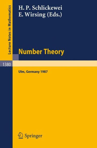 Number Theory: Proceedings of the Journees Arithmetiques held in Ulm, FRG, September 14-18, 1987 / Edition 1