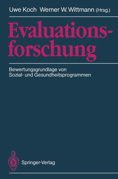 Evaluationsforschung: Bewertungsgrundlage von Sozial- und Gesundheitsprogrammen