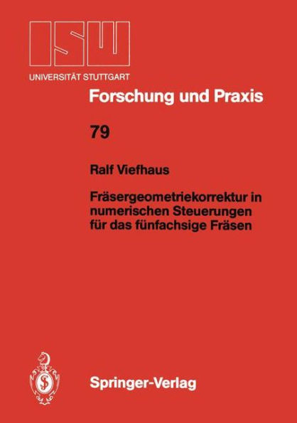 Frï¿½sergeometriekorrektur in numerischen Steuerungen fï¿½r das fï¿½nfachsige Frï¿½sen