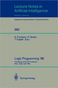 Title: Logic Programming '88: Proceedings of the 7th Conference, Tokyo, Japan, April 11-14, 1988, Author: Koichi Furukawa