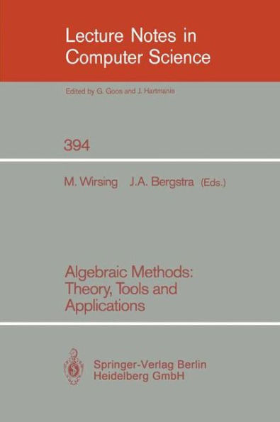 Algebraic Methods: Theory, Tools and Applications