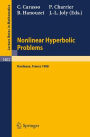Nonlinear Hyperbolic Problems: Proceedings of an Advanced Research Workshop held in Bordeaux, France, June 13-17, 1988