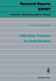 Title: CAD Data Transfer for Solid Models, Author: E.G. Schlechtendahl