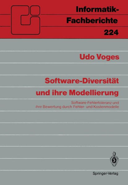 Software-Diversität und ihre Modellierung: Software-Fehlertoleranz und ihre Bewertung durch Fehler- und Kostenmodelle
