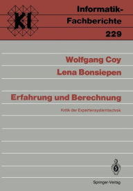 Title: Erfahrung und Berechnung: Kritik der Expertensystemtechnik, Author: Wolfgang Coy