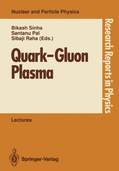 Quark-Gluon Plasma: Invited Lectures of Winter School, Puri, Orissa, India, December 5-16, 1989