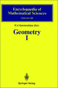 Title: Geometry I: Basic Ideas and Concepts of Differential Geometry, Author: R.V. Gamkrelidze