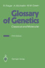 Glossary of Genetics: Classical and Molecular / Edition 5