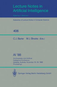 Title: AI '88: 2nd Australian Joint Artificial Intelligence Conference, Adelaide, Australia, November 15-18, 1988, Proceedings, Author: Christopher J. Barter