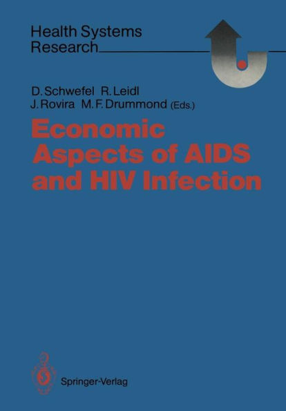 Economic Aspects of AIDS and HIV Infection / Edition 1