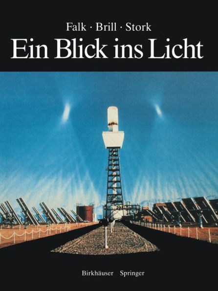 Ein Blick ins Licht: Einblicke in die Natur des Lichts und des Sehens, in Farbe und Fotografie