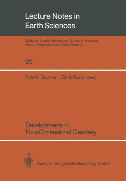 Developments in Four-Dimensional Geodesy: Selected papers of the Ron S. Mather Symposium on Four- Dimensional Geodesy, Sydney, Australia, March 28-31, 1989