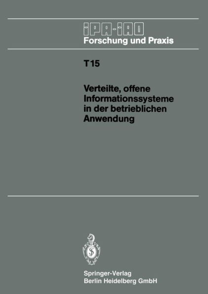 Verteilte, offene Informationssysteme in der betrieblichen Anwendung: IAO-Forum 25. Januar 1990 in Stuttgart