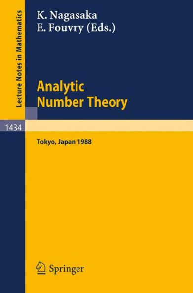Analytic Number Theory: Proceedings of the Japanese-French Symposium held in Tokyo, Japan, October 10-13, 1988 / Edition 1