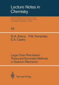 Title: Large Order Perturbation Theory and Summation Methods in Quantum Mechanics, Author: Gustavo A. Arteca