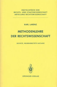 Title: Methodenlehre der Rechtswissenschaft, Author: Karl Larenz