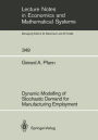 Dynamic Modelling of Stochastic Demand for Manufacturing Employment