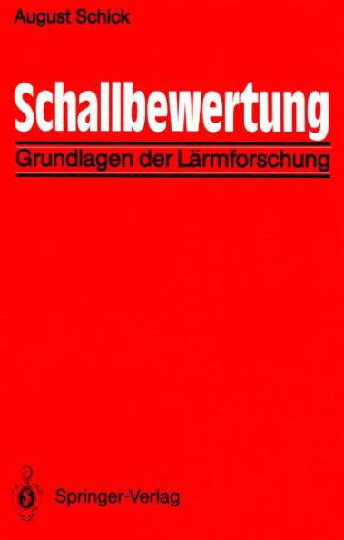 Schallbewertung: Grundlagen der Lï¿½rmforschung