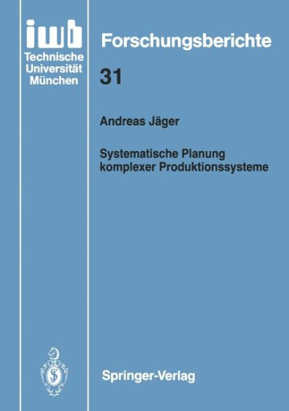 Systematische Planung komplexer Produktionssysteme