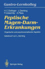 Peptische Magen-Darm-Erkrankungen: Organische und psychosomatische Aspekte