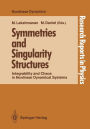 Symmetries and Singularity Structures: Integrability and Chaos in Nonlinear Dynamical Systems