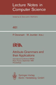 Title: Attribute Grammars and their Applications: International Conference, Paris, France, September 19-21, 1990, Author: Pierre Deransart
