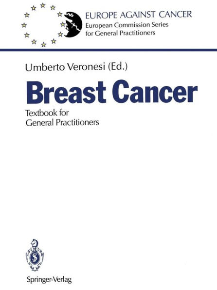 Breast Cancer: Textbook for General Practitioners / Edition 1