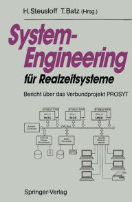 Title: System-Engineering fï¿½r Realzeitsysteme: Bericht ï¿½ber das Verbundprojekt PROSYT, Author: Hartwig Steusloff