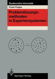 Title: Problemlï¿½sungsmethoden in Expertensystemen, Author: Frank Puppe