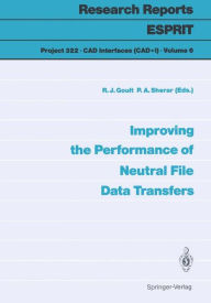 Title: Improving the Performance of Neutral File Data Transfers, Author: Raymond J. Goult