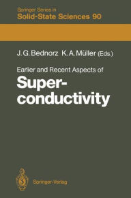 Title: Earlier and Recent Aspects of Superconductivity: Lectures from the International School, Erice, Trapani, Sicily, July 4-16, 1989, Author: J. Georg Bednorz