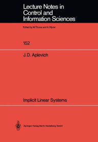 Title: Implicit Linear Systems, Author: J.Dwight Aplevich