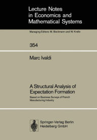 Title: A Structural Analysis of Expectation Formation: Based on Business Surveys of French Manufacturing Industry, Author: Marc Ivaldi