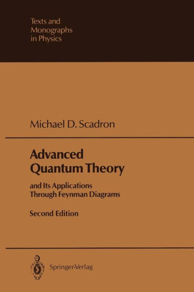 Advanced Quantum Theory: and Its Applications Through Feynman Diagrams