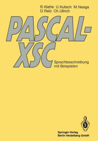Title: PASCAL-XSC: Sprachbeschreibung mit Beispielen, Author: Rudi Klatte