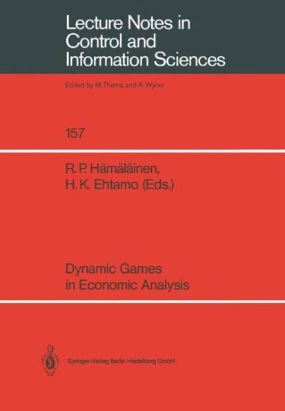 Dynamic Games in Economic Analysis: Proceedings of the Fourth International Symposium on Differential Games and Applications August 9-10, 1990, Helsinki University of Technology, Finland