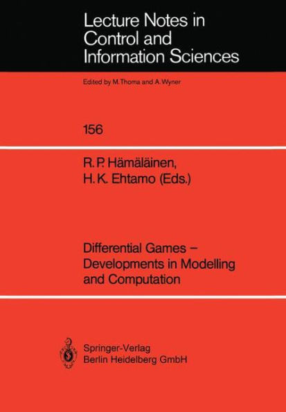 Differential Games - Developments in Modelling and Computation: Proceedings of the Fourth International Symposium on Differential Games and Applications August 9-10, 1990, Helsinki University of Technology, Finland