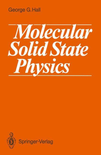 Molecular Solid State Physics / Edition 1