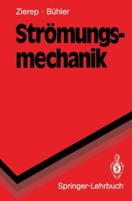 Title: Strömungsmechanik, Author: Jürgen Zierep
