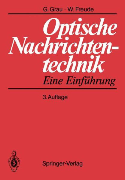 Optische Nachrichtentechnik: Eine Einfï¿½hrung