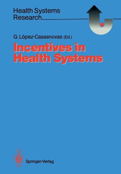Incentives in Health Systems / Edition 1