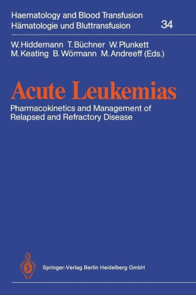 Acute Leukemias: Pharmacokinetics and Management of Relapsed and Refractory Disease